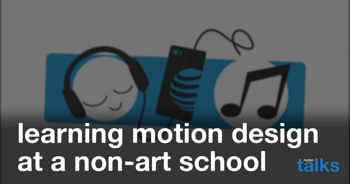 learning motion design at a non-art college